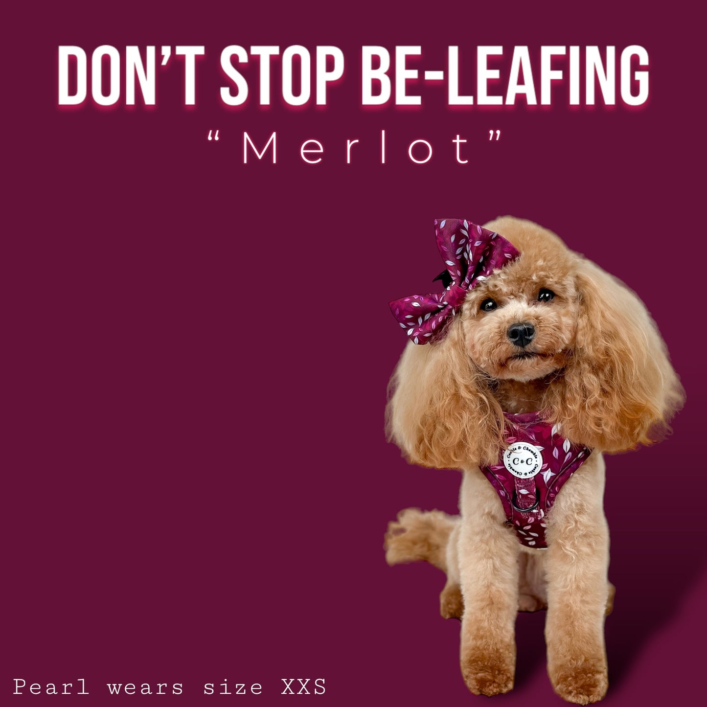 Adjustable Harness - 'Don't Stop Be-Leafing - Merlot'